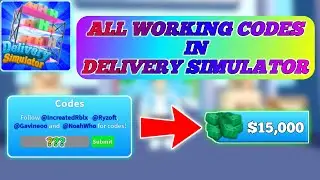 *NEW* ALL CODE IN DELIVERY SIMULATOR! - Roblox Delivery Simulator