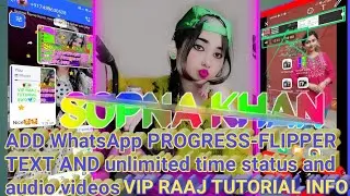 #(27)HOW TO ADD WhatsApp PROGRESS-FLIPPER TEXT AND unlimited time status and audio videos  🇮🇳