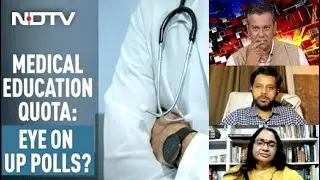 Medical Education Quota: Eye On UP Polls? | Left, Right & Centre