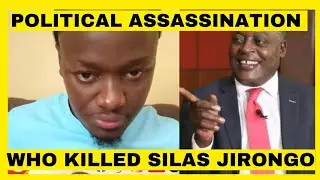 WHO KILLED SILAS JIRONGO? FEARLESS POLITICIAN MAINA UNVEILS THE TRUTH TERMS IT POLITICAL DEATH
