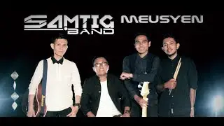 Lagu Aceh Terbaru SAMTIG Band - Meusyen (Official Music Video)