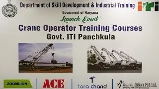 Launch Event of Crane Operator Training Courses, Government ITI, Panchkula
