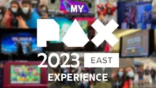 My PAX East 2023 Experience