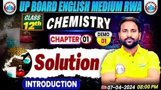 UP Board Class12 Chemistry Chapter 1 Solution | Demo #1 | UP Board English Medium 12th Chemistry