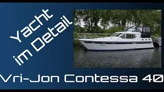Vri-Jon Contessa 40 Test & Preview Sunny Yachthandel www.Gebrauchtbootmarkt.de