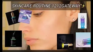 SKINCARE ROUTINE: 1212 GATEWAY💫