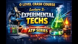 O level crash course lecture 2 experimental techs, ATP SERIES