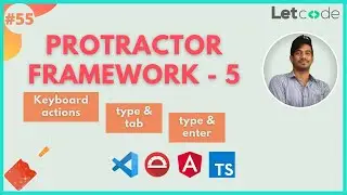 Protractor Framework -5 With TypeScript | Protractor Tutorial | LetCode