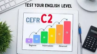 TEST YOUR ENGLISH LEVEL: CEFR C2