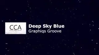 CCA l Deep Sky Blue- Graphiqs Groove [Elektronik, House]