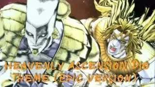 Heavenly Ascension Dio theme/TWOH theme (Epic verison)
