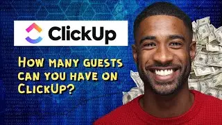 How many guests can you have on ClickUp