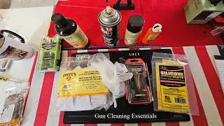 What&nbsp;Gun Cleaning Essentials&nbsp;Will You Need