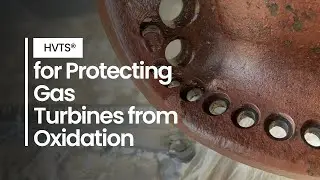 HVTS for Protecting Gas Turbines from Oxidation