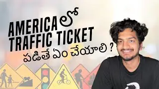 America lo Traffic Ticket  Padithe Em cheyali ? | An Information Video For Audience