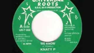 Knatty P - We Know