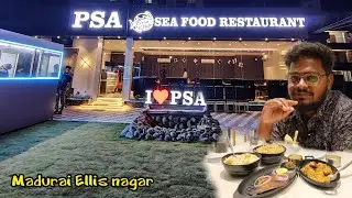 PSA the sea food restaurant | ellis nagar madurai | sea food |