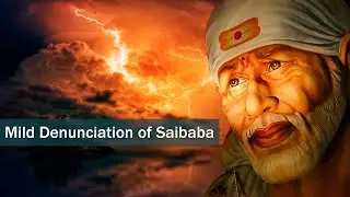 Mild Denunciation of Saibaba