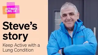 Steve's story - Keeping active with a lung condition | Asthma + Lung UK