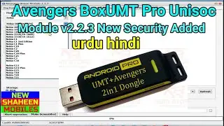 Avengers Box UMT Pro Unisoc Module v2.2 .3   New Security Added