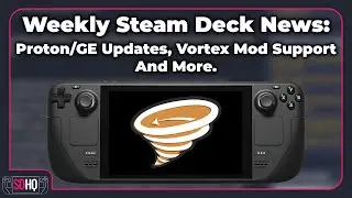 The Vortex Mod Manager Is Coming To Steam Deck, And We Now Have Over 25,000 Verified/Playable Games!