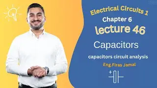 46.Capacitor Circuits Analysis | Charge, Voltage & Capacitance Explained