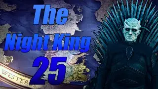 (ROT) THE NIGHT KING Ep.25 - MAIS ROOSE BOLTON !!!