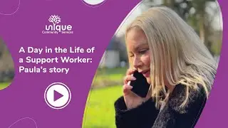 A Day in the Life of a Support Worker: Paula's story