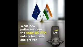 What new pathways does the India-EU FTA unlock for trade and growth