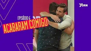 Carta Branca - Episódio 6 Acabaram Comigo | Yorn