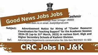 CRC Jobs In Jammu and Kashmir | Jobs In education Department | J&K | Good News For Unemployed Of J&K