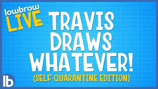 The Self-Quarantined Stream/Celebrating 30k Subs! - Lowbrow Live!