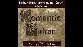To Him Who Sits Upon The Throne   George Collichio   Romantic Guitar Collection One