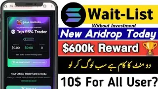 Solana Funded Waitlist 2026 | $600,000 Reward Pool 🎁 | New Legit Airdrop || Complete All Task DONE