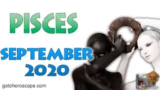 PISCES September 2020 Horoscope ♓ GoToHoroscope