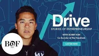 Drive Episode 3: Bobby Kim on Building Commerce with Community | The Business of Fashion