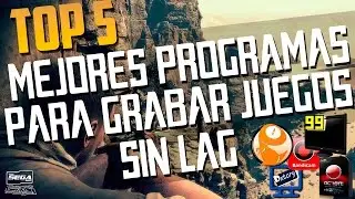 MEJORES PROGRAMAS PARA GRABAR JUEGOS SIN LAG | TOP 5