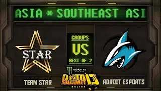 TEAM STAR vs Adroit Game 1 - Monster Energy Dota Summit 13 Online SEA: Groups w/ SeekNStrike & Avo+