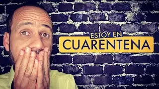 Estoy en Cuarentena. Miercoles 25 Marzo, 2020