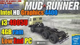 Mud Runner | Intel HD Graphics 4400 - i3-4005U - 1.70GHZ - 4GB ram (Low End PC) #lowendpc