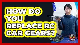How Do You Replace RC Car Gears?