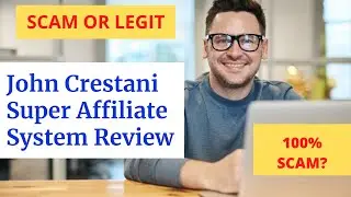 Super Affiliate System Review  |⚡by John Crestani 2021 100% Scam ⚡