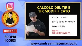 TIR E TIR MODIFICATO - TASSO INTERNO DI RENDIMENTO - FINANZA AZIENDALE