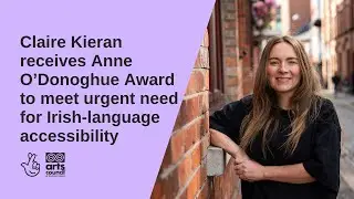 Claire Kieran receives Anne O&rsquo;Donoghue Award to meet urgent need for Irish-language accessibility