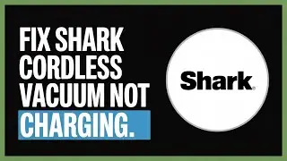 How to Fix Shark Cordless Vacuum Not Charging 2025 | Easy Repair Guide