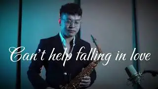 Can't help falling in love with you | Elvis Presley ( Saxophone cover by Hoàng Hiệp) @HiepSax 
