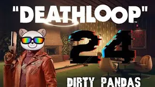Everything is in Place: DeathLoop Ep24