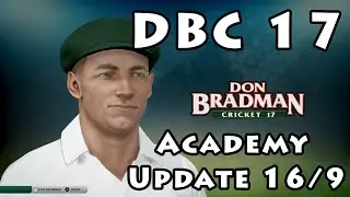 Don Bradman Cricket 17: Academy Update 16/9