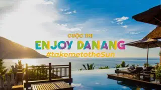 Cuộc thi check in Đ&agrave; Nẵng 2022 &ldquo;Enjoy Da Nang &ndash; take me to the Sun