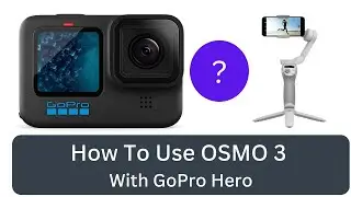 Unlock Your GoPro Hero 11's Potential: Use Your Mobile Gimbal with These Hacks! 🎥📱
